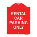 Signmission Designer Series Sign-Rental Car Parking Only, Red & White Aluminum Sign, 18" x 24", RW-1824-23224 A-DES-RW-1824-23224